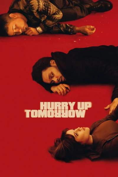 Hurry Up Tomorrow - Hurry Up Tomorrow